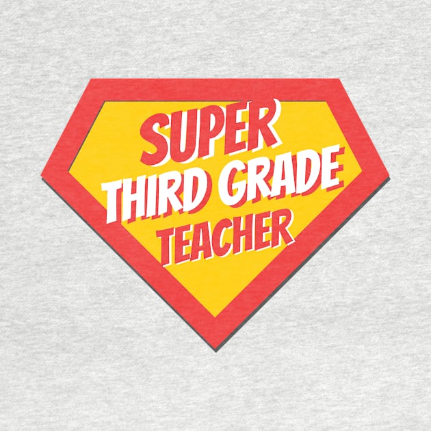 Third Grade Teacher Gifts | Super Third Grade Teacher by BetterManufaktur